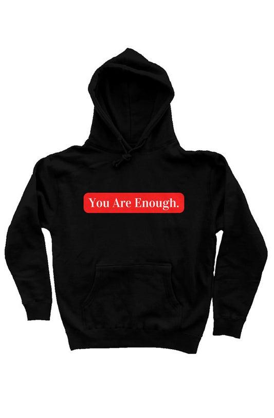 You Are Enough -pullover hoodie